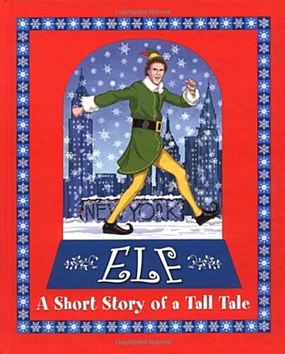 Elf: A Short Story of a Tall Tale (Paperback)