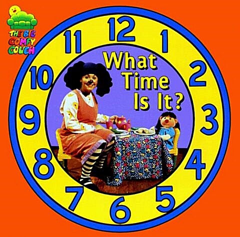 What Time Is It? (Big Comfy Couch) (Paperback)