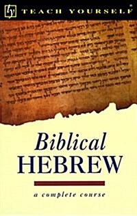 Teach Yourself Biblical Hebrew Complete Course (Paperback)