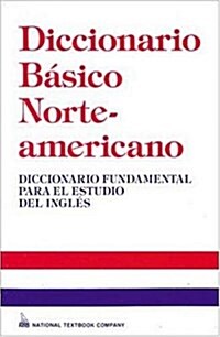 Diccionario Basico Norteamericano : Diccionario Fundamental para el Estudio del Ingles (Paperback, 1st)