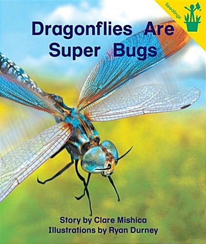 Early Reader: Dragonflies Are Super Bugs (Paperback)