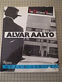 Alvar Aalto The Decisive Years (Paperback)