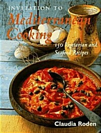 Invitation To Mediterranean Cooking (Paperback, First Edition)