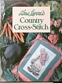 Alma Lynnes Country Cross-Stitch (Hardcover)