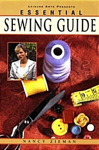 The Essential Sewing Guide (Sewing with Nancy) (Hardcover)