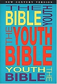 The Youth Bible An Ncv Resource That Teens Will Turn To For Guidance And Inspiration (Hardcover)