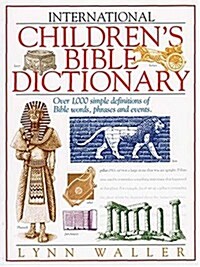 International Childrens Bible Dictionary (Hardcover)