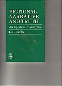 Fictional Narrative and Truth: An Epistemic Analysis (Paperback, Revised)