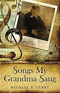 Songs My Grandma Sang (Paperback)