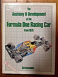 The Anatomy and Development of the Formula 1 Racing Car from 1975 (Paperback, 3 Sub)