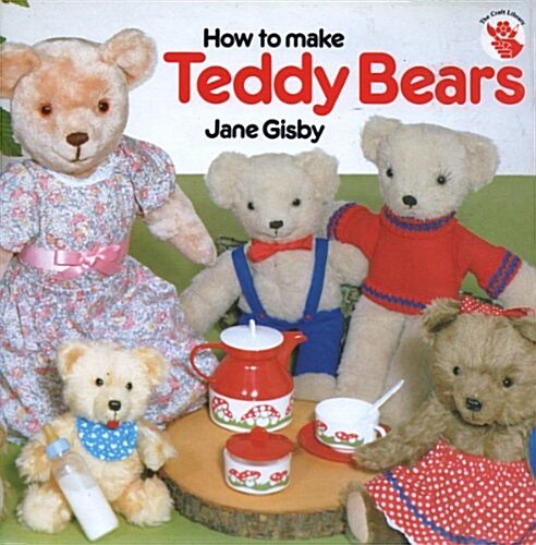 How to Make Teddy Bears (Mass Market Paperback)