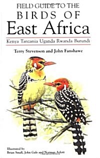 Field Guide to the Birds of East Africa: Kenya, Tanzania, Uganda, Rwanda, Burundi (Paperback, 1st)