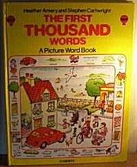 The First Thousand Words: A Picture Word Book (Usborne First 1000 Words) (Hardcover)