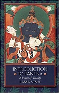 Introduction to Tantra: A Vision of Totality (A Wisdom basic book) (Paperback)