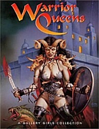 Warrior Queens 1 -  A Gallery Girls Book (Gallery Girls Collection) (Paperback)