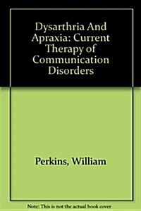 Dysarthria And Apraxia: Current Therapy of Communication Disorders (Paperback)