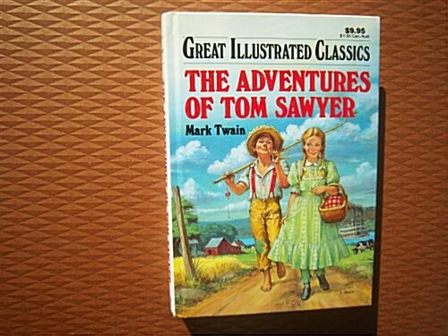 [중고] The Adventures of Tom Sawyer (Great Illustrated Classics) (Library Binding)