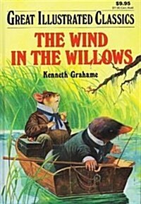 The Wind in the Willows (Great Illustrated Classics) (Library Binding)