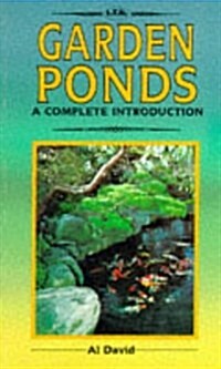 Garden Ponds, A Complete Introduction (Hardcover, 2nd)