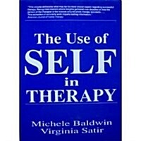 Use Of Self In Therapy (Journal of Psychotherapy & the Family) (Paperback, New Ed)