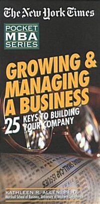 NYT Growing and Managing a Business (Paperback, 1st)