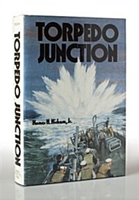 Torpedo Junction: U-Boat War Off Americas East Coast, 1942 (Paperback)