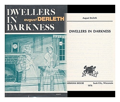 Dwellers in Darkness (Paperback, First Edition)