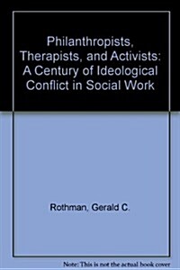 Philanthropists, Therapists and Activists (Paperback)