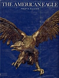 The American Eagle (Paperback, 1st)