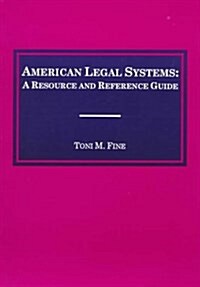 American Legal Systems: A Resource and Reference Guide (Paperback)
