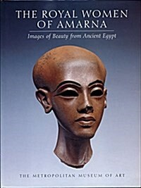 The Royal Women of Amarna (Hardcover)