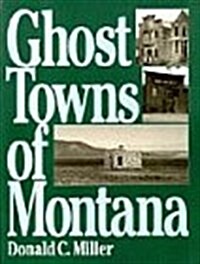 Ghost Towns of Montana (The Pruett Series) (Paperback)