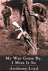 My War Gone By, I Miss It So (Paperback)