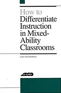 How to Differentiate Instruction in Mixed-Ability Classrooms (Paperback)
