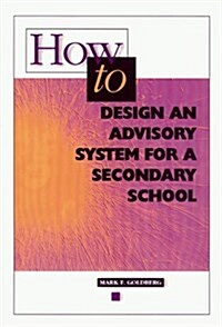 How to Design an Advisory System for a Secondary School (Paperback)