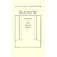 Dance: A Short History of Classic Theatrical Dancing/Anniversary  Edition (Paperback, Rep Anv)