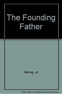 The Founding Father (Paperback, First Edition)