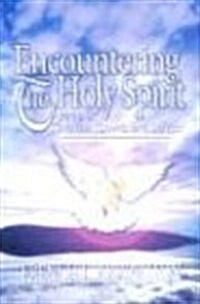 Encountering the Holy Spirit: Paths of Christian Growth and Service (Hardcover)