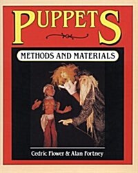 Puppets: Methods & Materials (Paperback, 0)