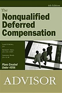 The Nonqualified Deferred Compensation Advisor (Paperback, 4th)