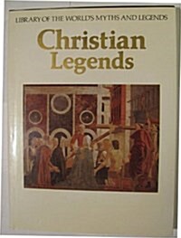 Christian Legends (Library of the Worlds Myths and Legends) (Paperback, Revised)