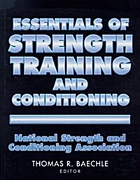 Essentials of Strength Training and Conditioning (Hardcover, Edition Unstated)