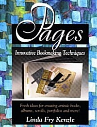 Pages: Innovative Bookmaking Techniques (Paperback, 1st)