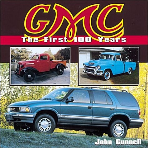 GMC: The First 100 Years (Paperback)