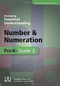 Developing Essential Understanding of Number and Numeration for Teaching Mathematics in Pre-K-2 (Paperback)