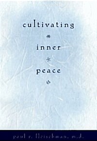 Cultivating Inner Peace (Paperback)