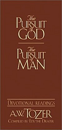 The Pursuit of God/The Pursuit of Man: Devotional Readings (Leather Bound)