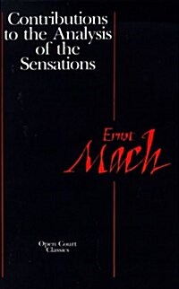 Contributions to the Analysis of the Sensations (Paperback)