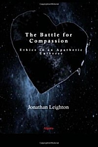 The Battle for Compassion (Paperback)