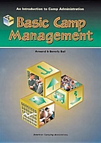 Basic Camp Management: An Introduction to Camp Administration (Paperback, 5th)